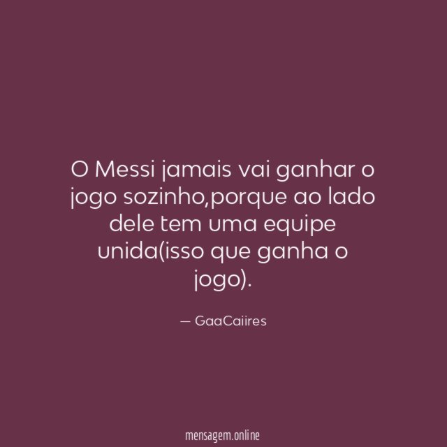 O Messi jamais vai ganhar o jogo sozinho