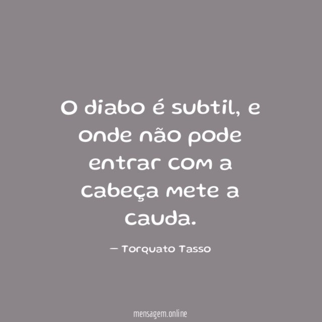 O diabo é subtil