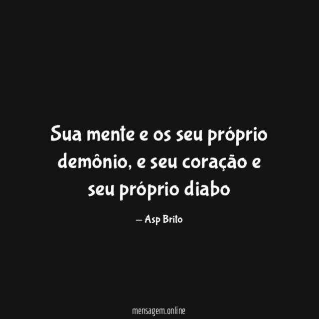 Sua mente e os seu próprio demônio