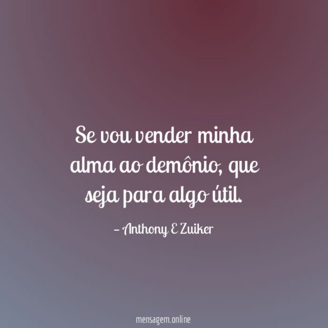 Se vou vender minha alma ao demônio