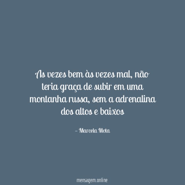As vezes bem às vezes mal
