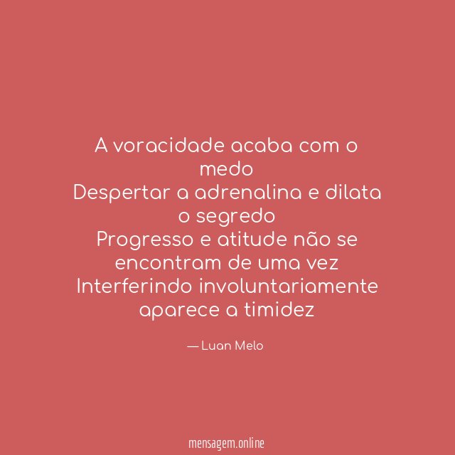 A voracidade acaba com o medo Despertar a adrenalina