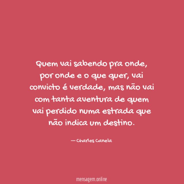 Quem vai sabendo pra onde