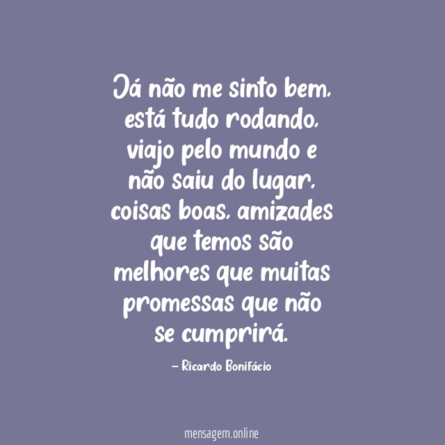 Já não me sinto bem