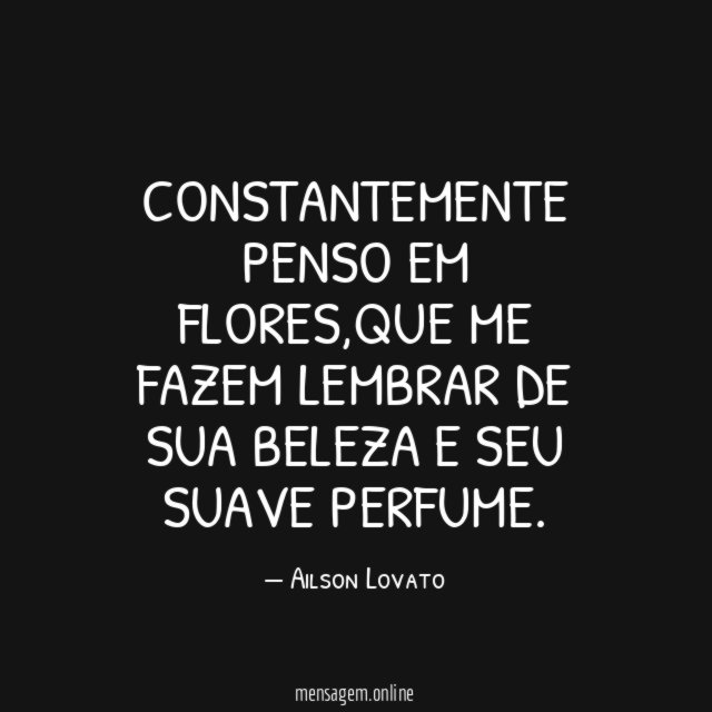 Constantemente penso em flores