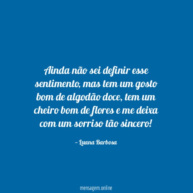 Ainda não sei definir esse sentimento