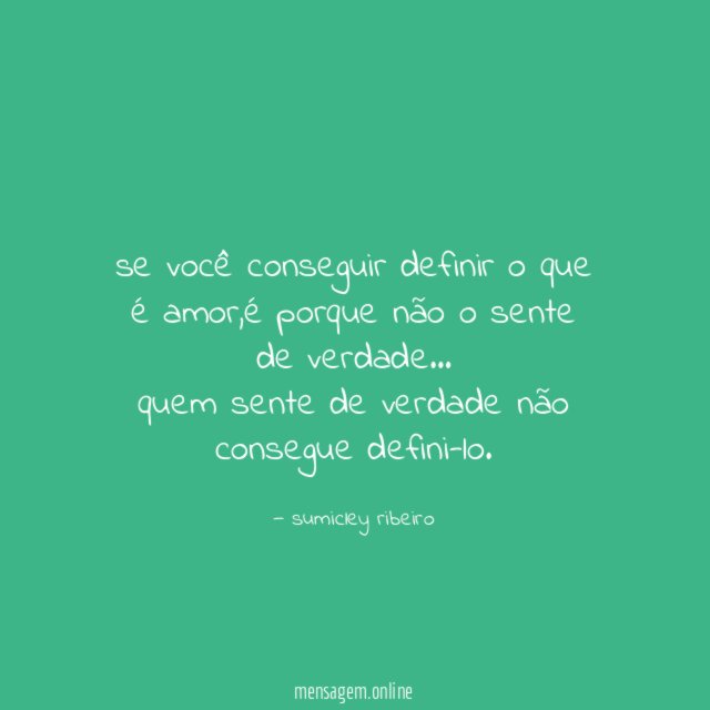se você conseguir definir o que é amor