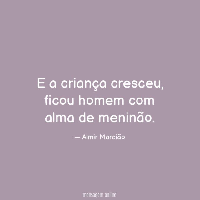 E a criança cresceu