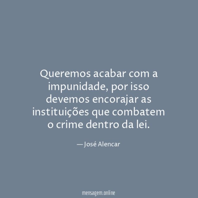 Queremos acabar com a impunidade