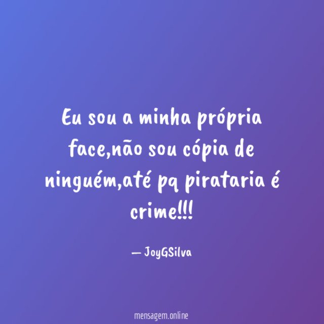Eu sou a minha própria face
