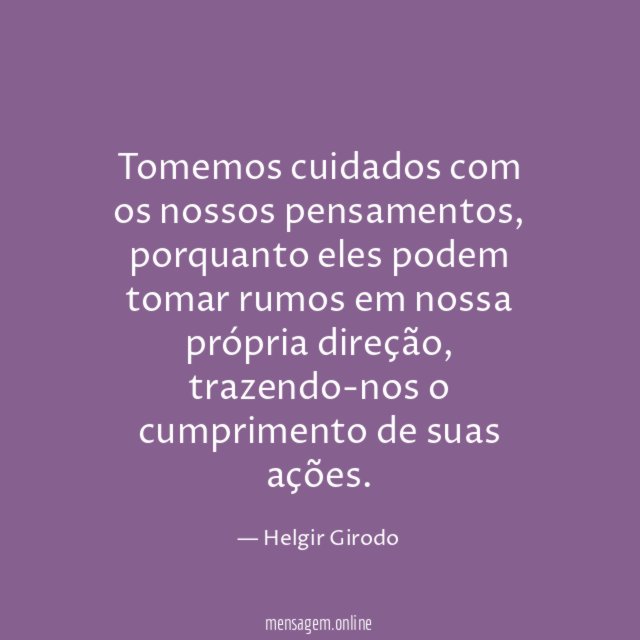 Tomemos cuidados com os nossos pensamentos