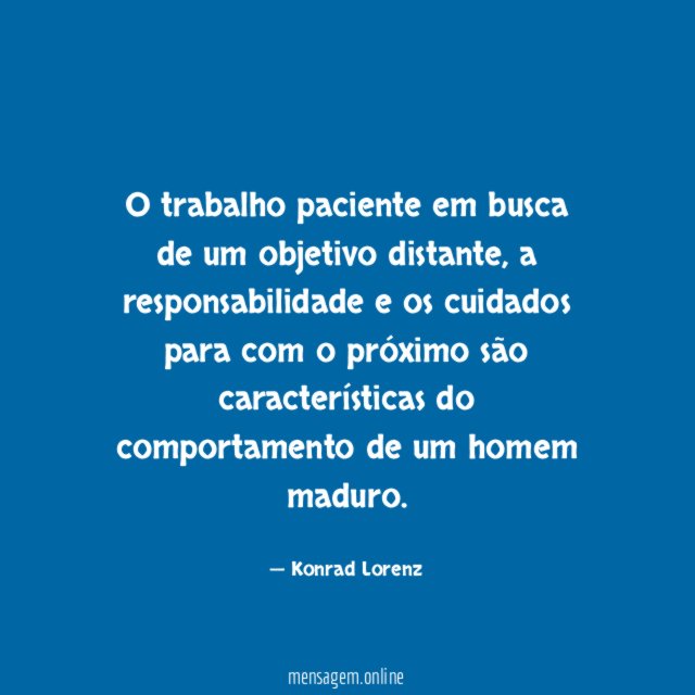 O trabalho paciente em busca de um objetivo distante