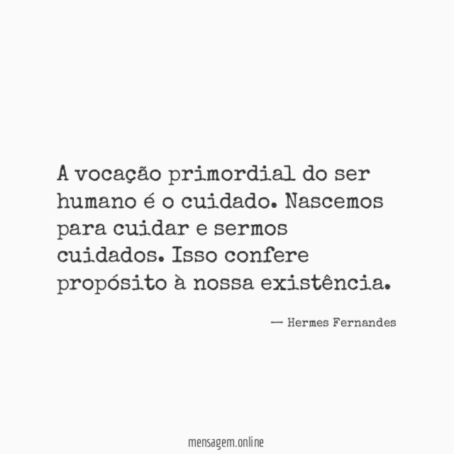 A vocação primordial do ser humano é o cuidado