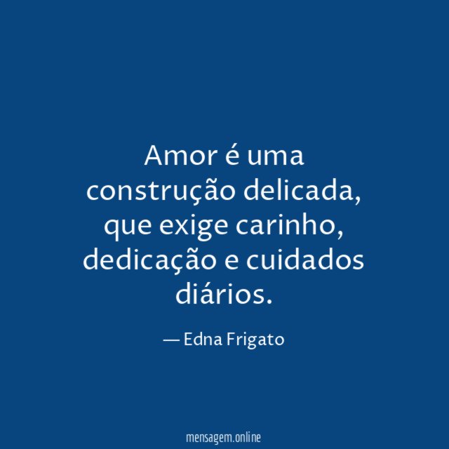 Amor é uma construção delicada