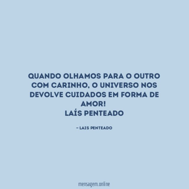 Quando olhamos para o outro com carinho