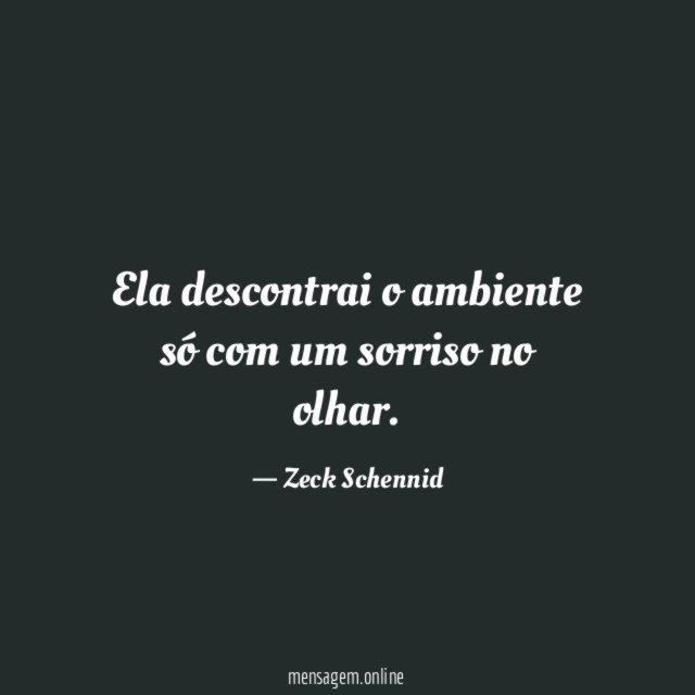 Ela descontrai o ambiente só com um sorriso no olhar