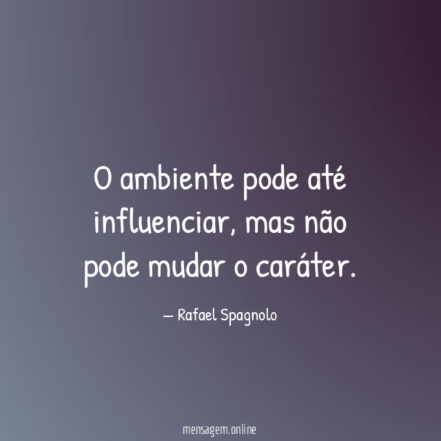 O ambiente pode até influenciar