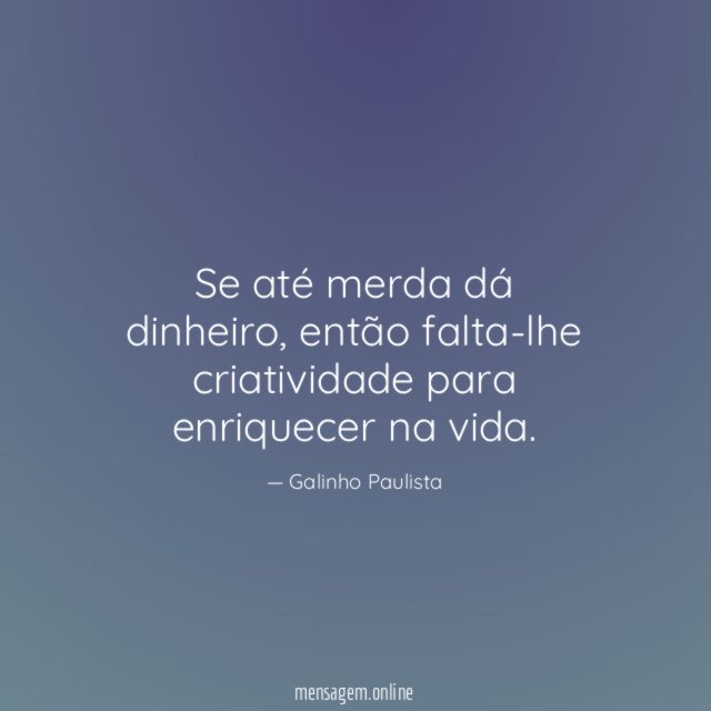 Se até merda dá dinheiro