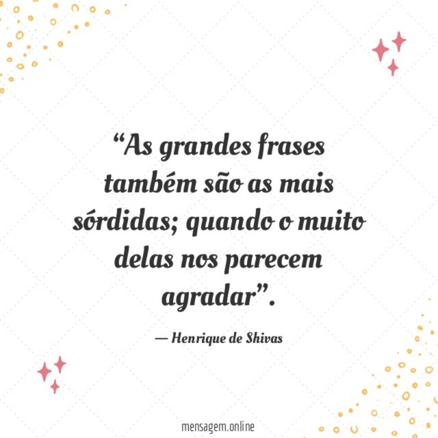 As grandes frases também são as mais sórdidas
