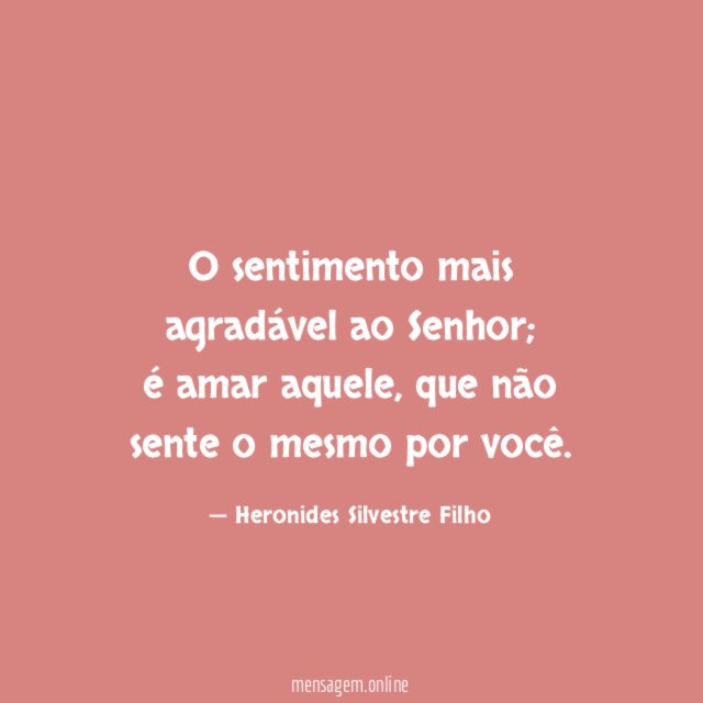 O sentimento mais agradável ao Senhor