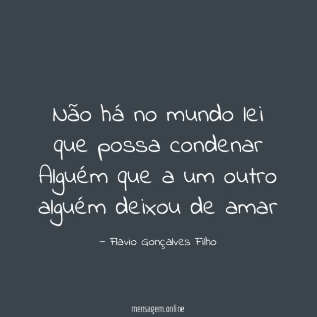 Não há no mundo lei que possa condenar Alguém