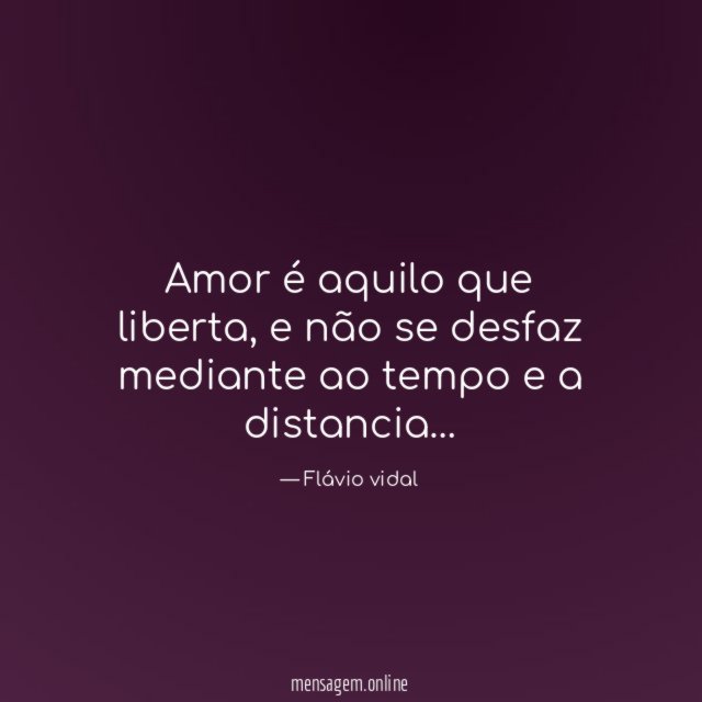 Amor é aquilo que liberta