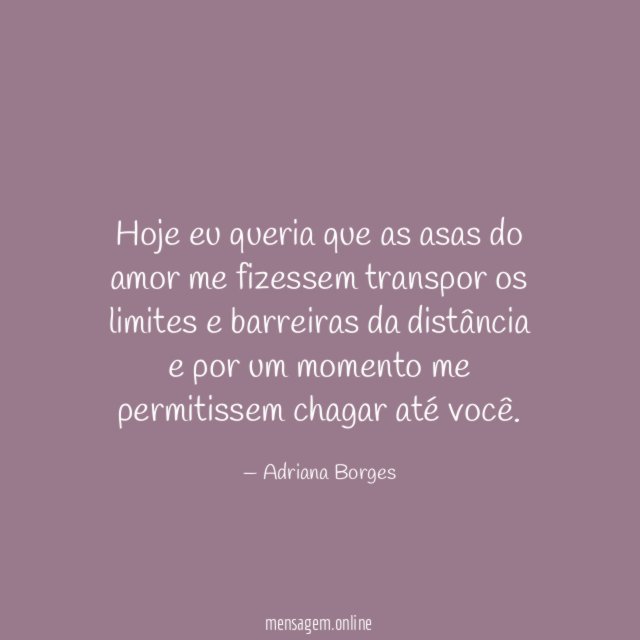 Hoje eu queria que as asas do amor