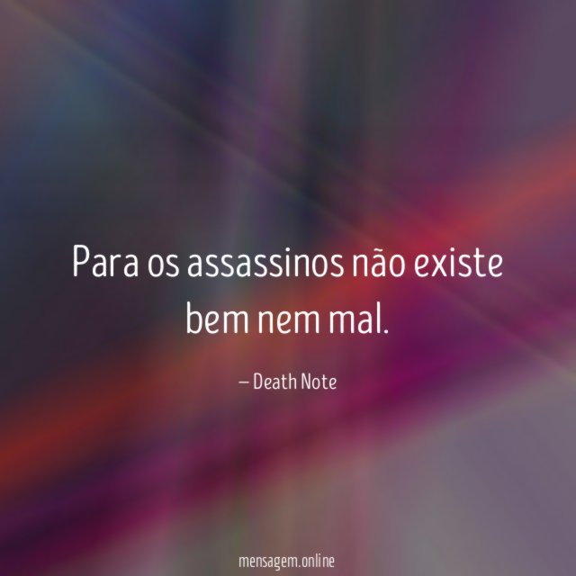 Para os assassinos não existe bem nem mal