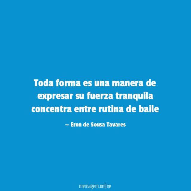 Toda forma es una manera de expresar su