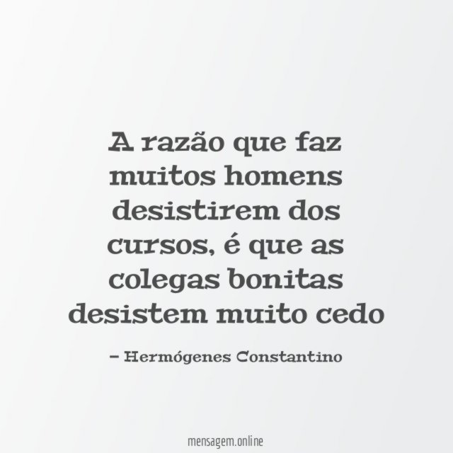 A razão que faz muitos homens desistirem dos cursos