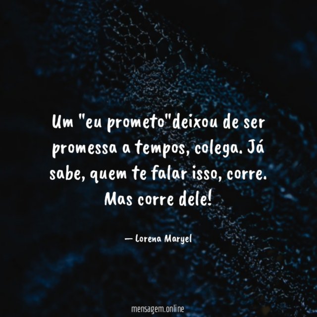 Um "eu prometo"deixou de ser promessa a tempos