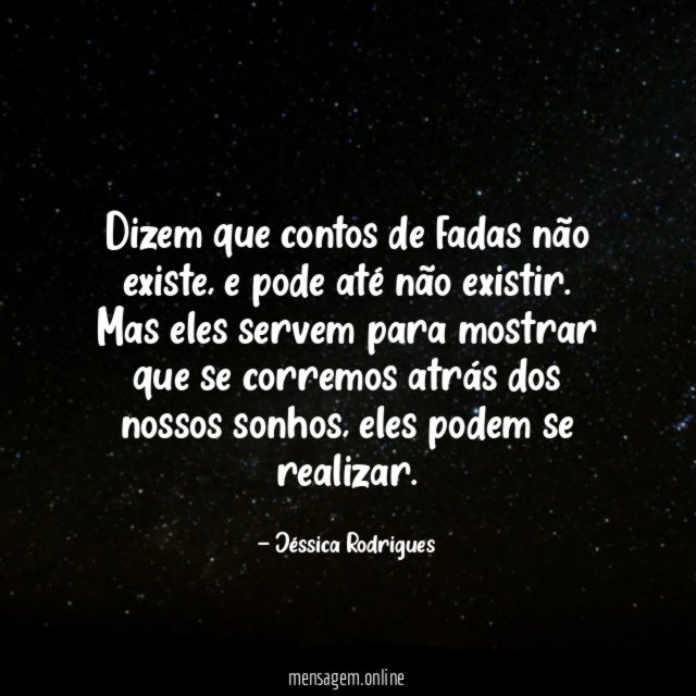 Dizem que contos de fadas não existe