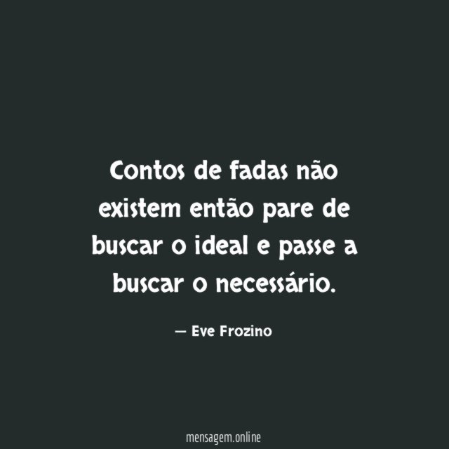 Contos de fadas não existem então pare de