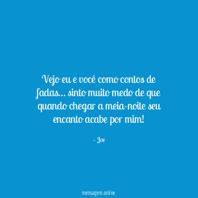 Vejo eu e você como contos de fadas