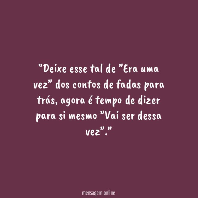 Deixe esse tal de ”Era uma vez” dos