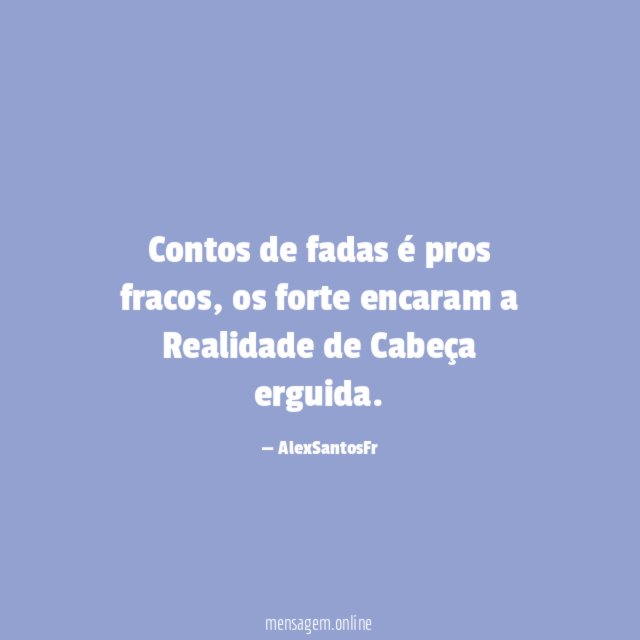 Contos de fadas é pros fracos