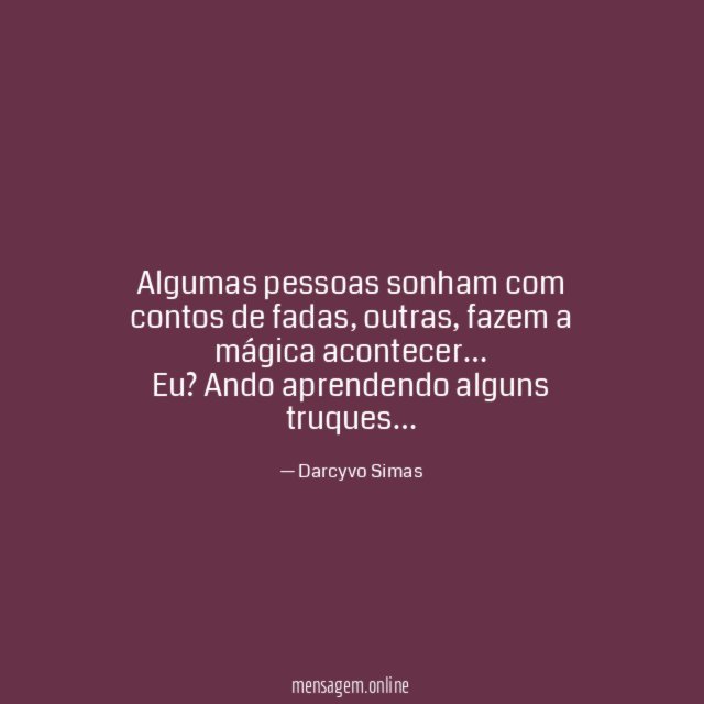 Algumas pessoas sonham com contos de fadas