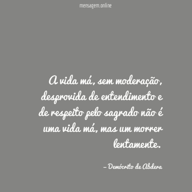 A vida má