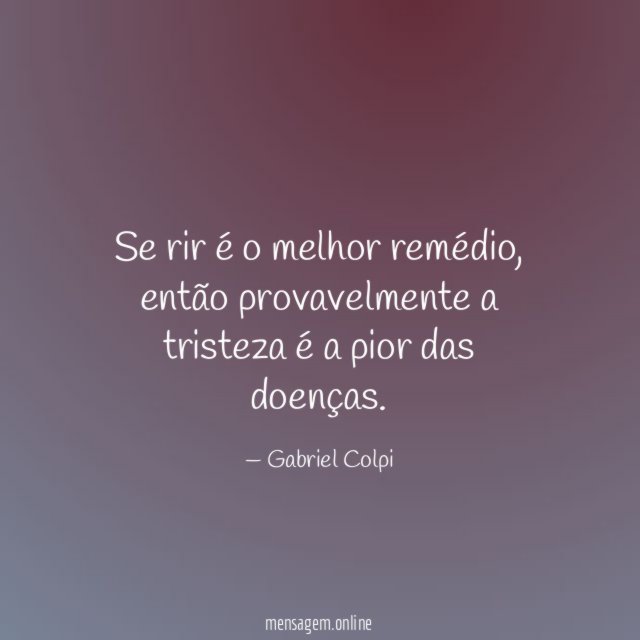 Se rir é o melhor remédio