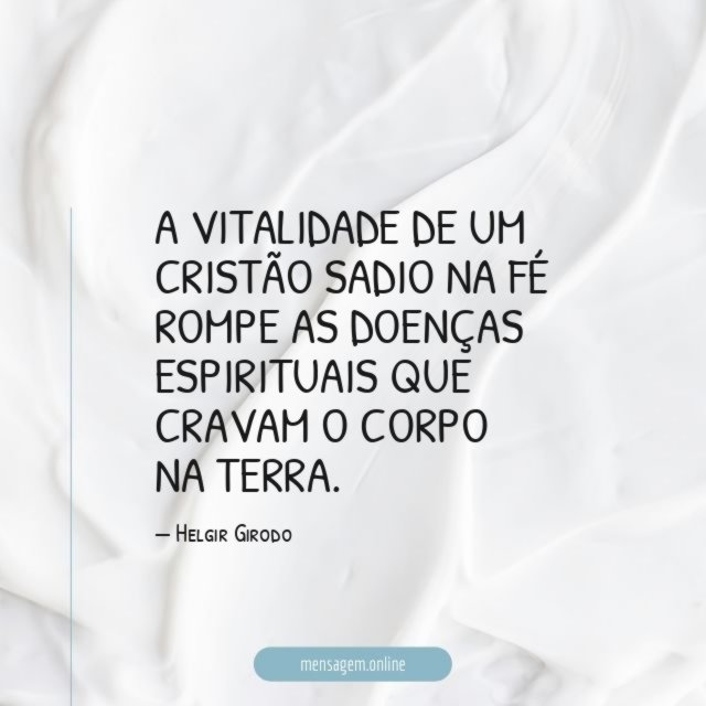 A vitalidade de um cristão sadio na fé