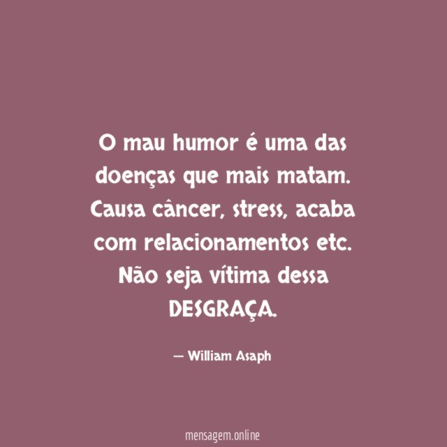 O mau humor é uma das doenças que mais matam