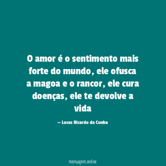 O amor é o sentimento mais forte do mundo