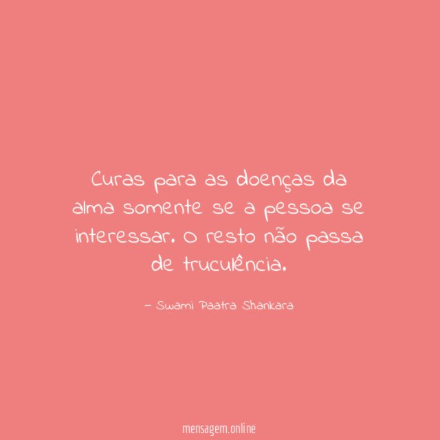 Curas para as doenças da alma somente se