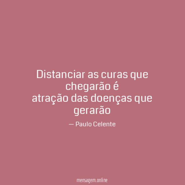 Distanciar as curas que chegarão é atração das doenças