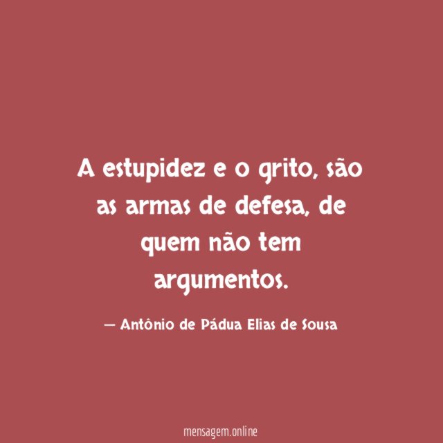 A estupidez e o grito