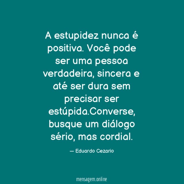 A estupidez nunca é positiva
