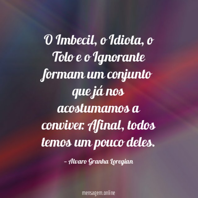 O Imbecil