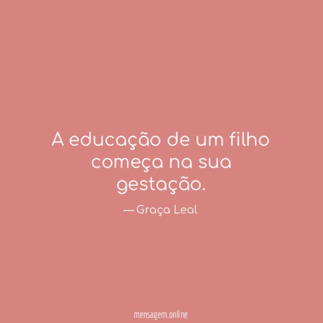 A educação de um filho começa na sua gestação