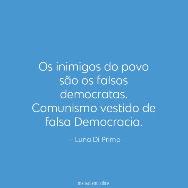 Os inimigos do povo são os falsos democratas