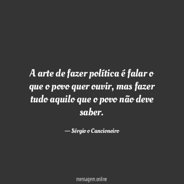 A arte de fazer política é falar